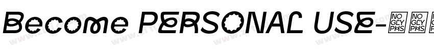 Become PERSONAL USE字体转换
